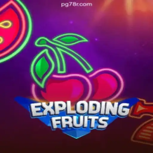 ExplodingFruits: A New Sensation on 78R.COM Platform - Online Slots Brasil #1