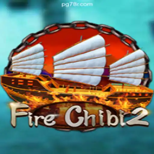 Exploring FireChibi2: A Guide to the Popular Slots Game on 78R.COM