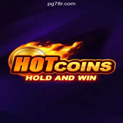 Exploring HotCoins: The Ultimate Online Slots Experience on 78R.COM