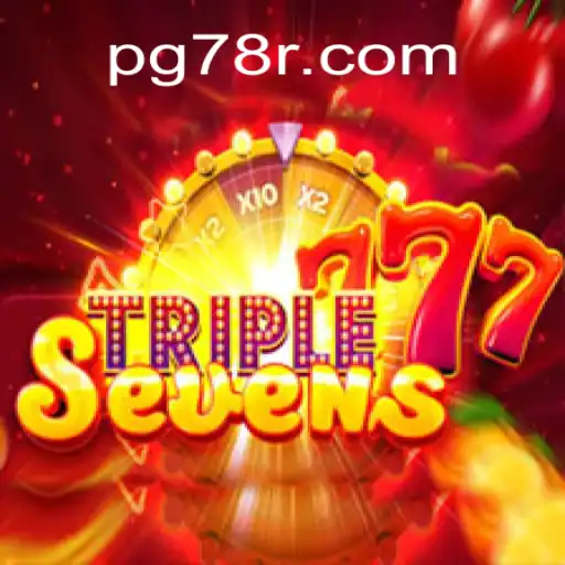 Experience Ultimate Thrills with 777TripleSeven on 78R.COM Platform
