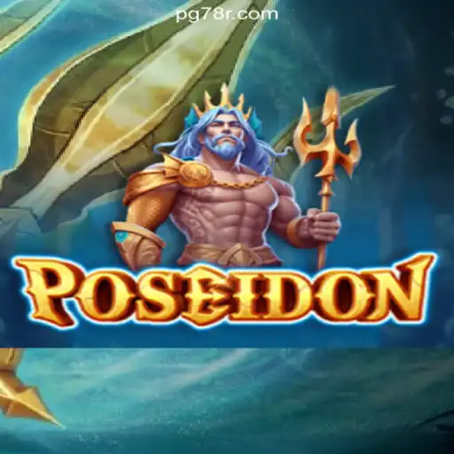 Dive into the World of 'Poseidon': A Premier Experience on 78R.COM Platform - Online Slots Brasil #1